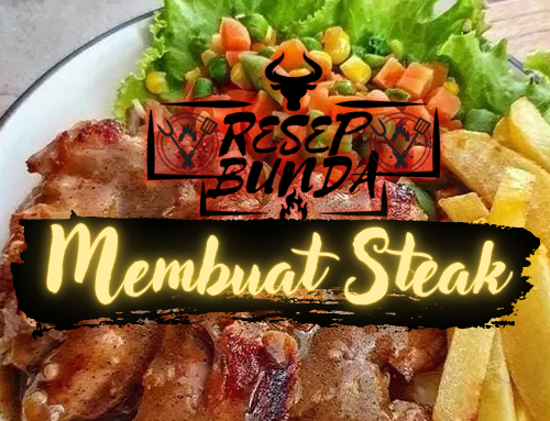 Membuat Steak Ayam yang Lezat dan Mudah di Rumah