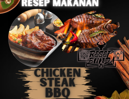 Chicken Steak BBQ: Resep, Cara Membuat, dan Tips Agar Lezat