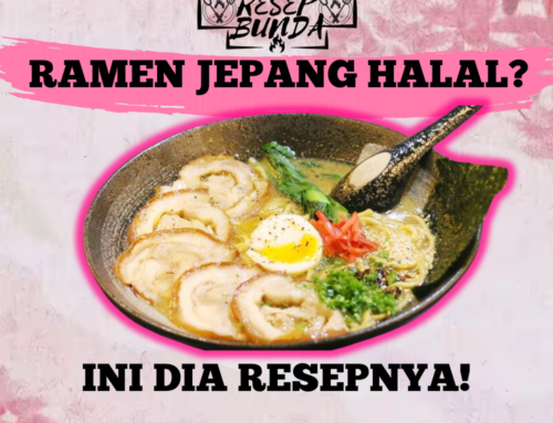 Membuat Ramen Halal : Resep Ala Jepang Yang Khas Untuk Anda